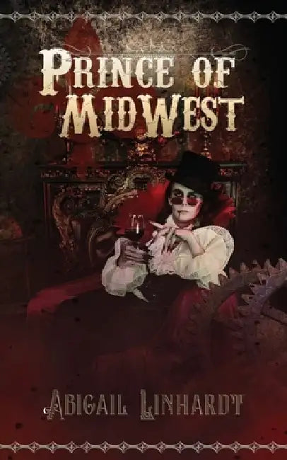 Prince of MidWest by Abigail Linhardt