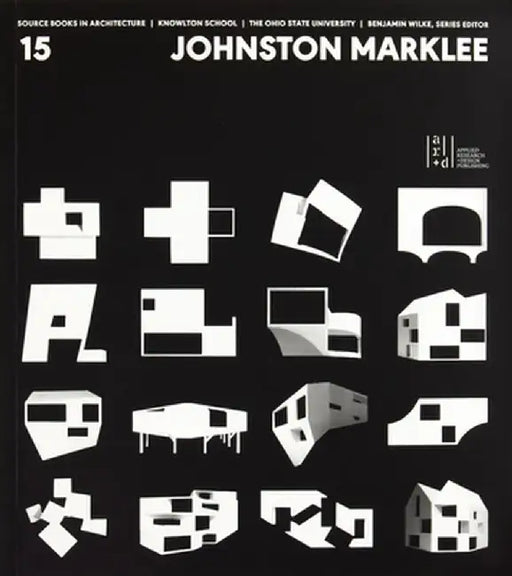 Source Books in Architecture No. 15: Johnston Marklee by Benjamin Wilke