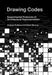 Drawing Codes: Experimental Protocols of Architectural Representation by Andrew Kudless