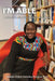 I'm Able: A Woman's Advice for Disability Change Agents by Sefakor G. M. a. Komabu-Pomeyie