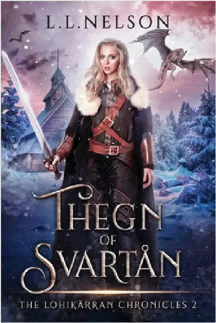 Thegn of Svartån by Nelson, L. L.