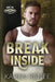 Break Inside by Karen Renee