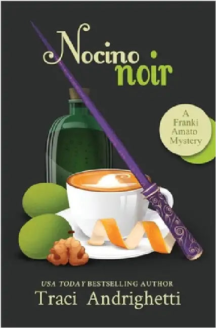 Nocino Noir: A Private Investigator Comedy Mystery by Andrighetti, Traci