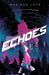 Echoes by Marissa Lete
