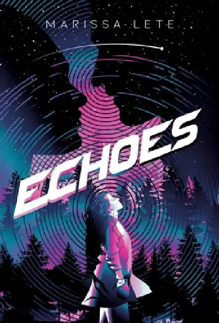 Echoes by Marissa Lete