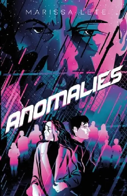 Anomalies by Marissa Lete