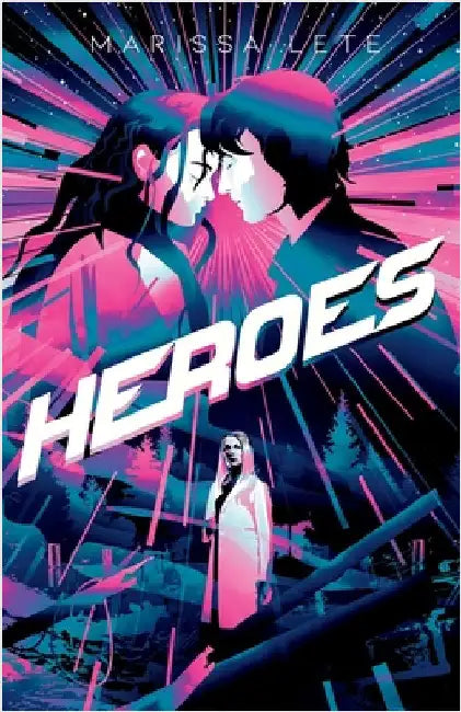 Heroes: (Echoes Trilogy Book 3) by Lete, Marissa