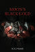 Moon's Black Gold by R. H. Peake