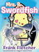Mrs. B Swordfish by Frank Fletcher
