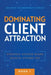 Dominating Client Attraction by Achieve Systems Pro
