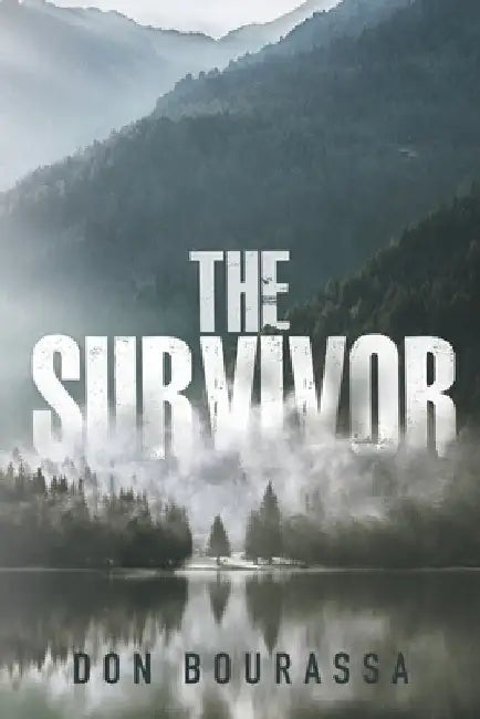 The Survivor by Don Bourassa