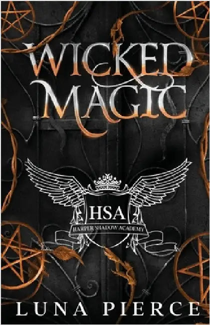 Wicked Magic: Harper Shadow Academy (Special Edition Book Three) by Pierce, Luna