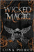 Wicked Magic: Harper Shadow Academy (Special Edition Book Three) by Pierce, Luna