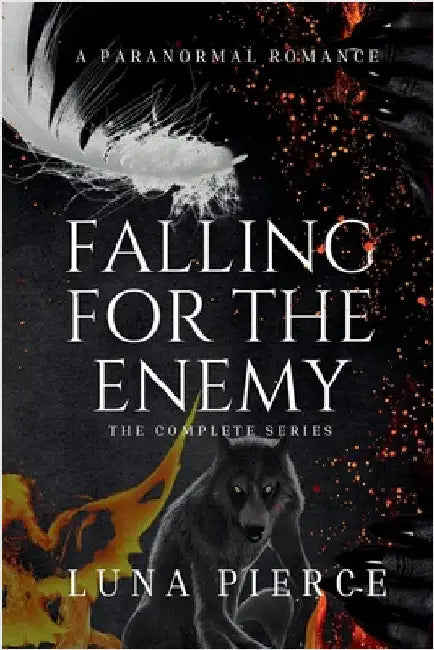 Falling for the Enemy: The Complete Series by Pierce, Luna