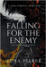 Falling for the Enemy: The Complete Series by Pierce, Luna