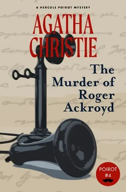 The Murder of Roger Ackroyd (Warbler Classics) by Agatha Christie