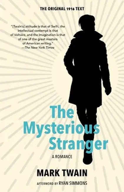 The Mysterious Stranger (Warbler Classics Annotated Edition) by Mark Twain