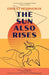 The Sun Also Rises (Warbler Classics Annotated Edition) by Ernest Hemingway