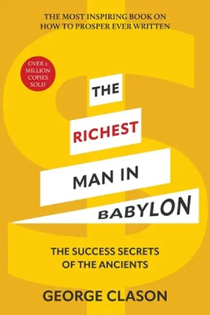 The Richest Man in Babylon (Warbler Classics Illustrated Edition) by George Clason