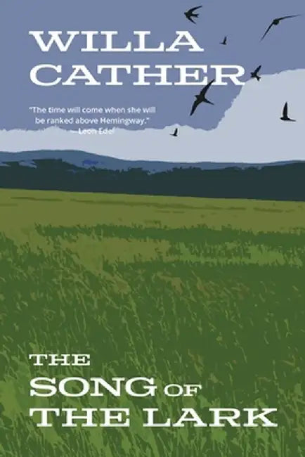 The Song of the Lark (Warbler Classics Annotated Edition) by Willa Cather