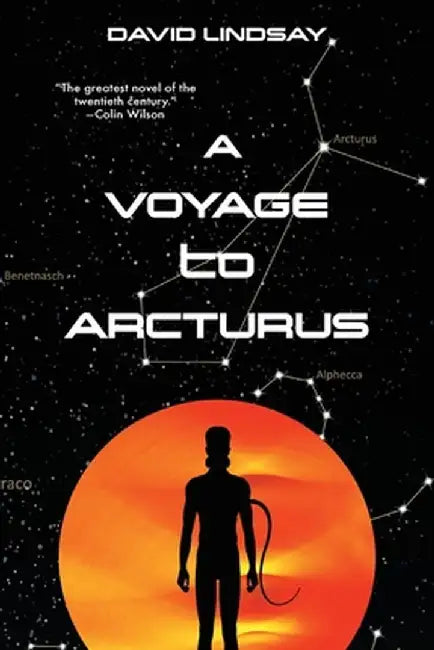A Voyage to Arcturus (Warbler Classics Annotated Edition) by David Lindsay