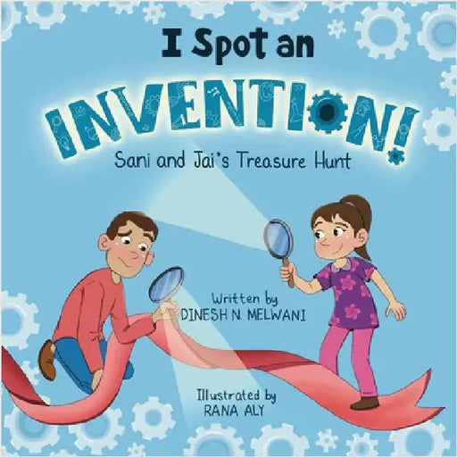 I Spot an Invention: Sani and Jai's Treasure Hunt by Melwani, Dinesh