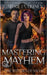Mastering Mayhem by Pulkinen, Carrie