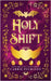 Holy Shift: A Frightfully Funny Easter Bunny Romance by Pulkinen, Carrie