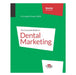 The Complete Book On Dental Marketing - 2 Volume Set by Christopher Phelps