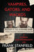 Vampires, Gators, And Wackos: A Florida Newspaperman's Life by Frank Stanfield