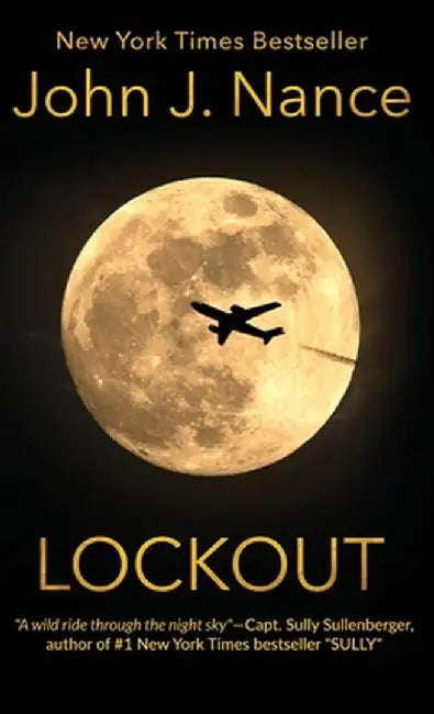 Lockout by John J. Nance