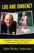 Lou and Jonbenét: A Legendary Lawman's Quest To Solve A Child Beauty Queen's Murder by John Wesley Anderson