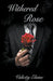 Withered Rose by Valicity Elaine