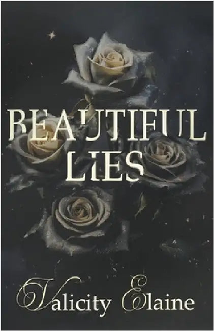 Beautiful Lies by Elaine, Valicity