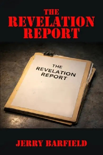 The Revelation Report by Jerry Barfield