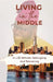 Living in the Middle: A Life Between Belonging and Becoming by Samuel S. Dinga
