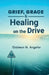 Grief, Grace, and Healing on the Drive by Giddeon N. Angafor