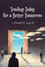 Trading Today for a Better Tomorrow by Donald Lacy