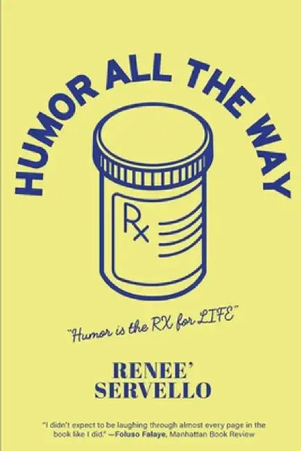 Humor All the Way by Renee' Servello