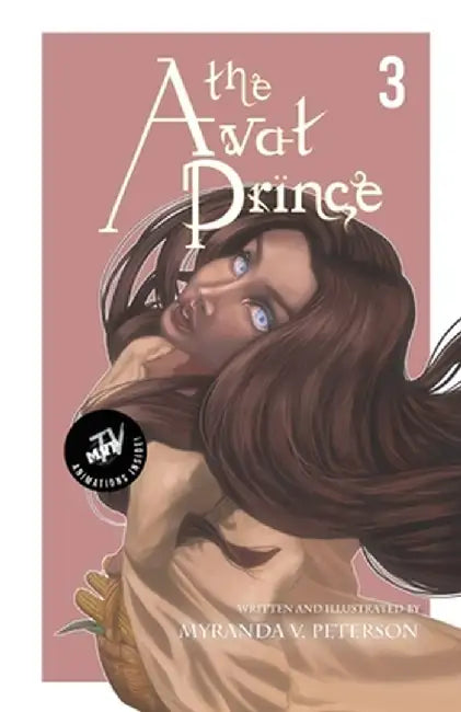 The Avat Prince: Volume 3 (MVP TV Edition) by Myranda V. Peterson