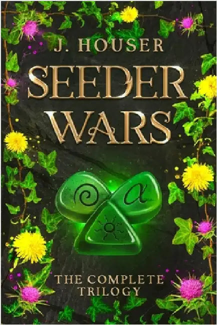 Seeder Wars Omnibus: The Complete Trilogy by Houser, J.