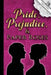 Pride, Prejudice, and Paper Roses-white pages by J. Houser