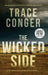 The Wicked Side by Trace Conger