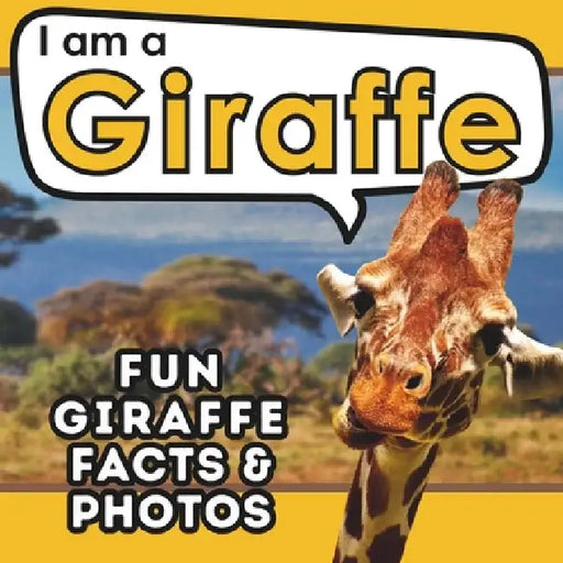 I am a Giraffe: A Children's Book with Fun and Educational Animal Facts with Real Photos! by Active Brains