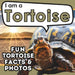 I am a Tortoise: A Children's Book with Fun and Educational Animal Facts with Real Photos! by Active Brains