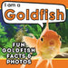 I am a Goldfish: A Children's Book with Fun and Educational Animal Facts with Real Photos! by Active Brains