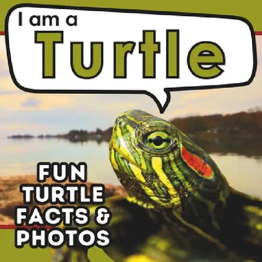 I am a Turtle: A Children's Book with Fun and Educational Animal Facts with Real Photos! by Active Brains
