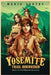 Yosemite Trail Discovered by Marie Sontag