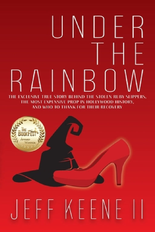 Under the Rainbow by Jeff Keene