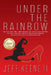 Under the Rainbow by Jeff Keene